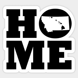 Montana and Hawai'i HOME Roots by Hawaii Nei All Day Sticker